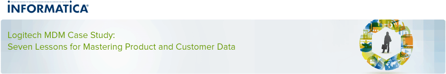 Logitech MDM Case Study: Seven Lessons for Mastering Product and Customer Data